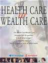 Health Care or Wealth Care cover picture