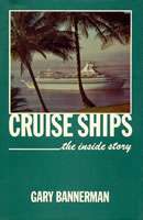 Cruise Ships: The Inside Story