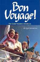 Bon Voyage: The Cruise Travelers Handbook