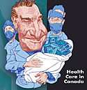 Squandering Billions: Health Care in Canada